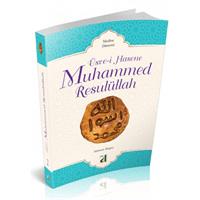 Üsve-i Hasene Muhammed Resulüllah 2 - Medine Dönemi