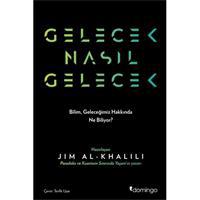 Gelecek Nasıl Gelecek