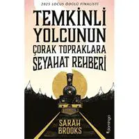Temkinli Yolcunun Çorak Topraklara Seyahat Rehberi