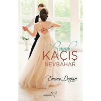 Büyük Kaçış-Nevbahar