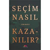 Seçim Nasıl Kazanılır?
