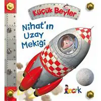 Nihat’ın Uzay Mekiği - Küçük Beyler