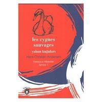 Yaban Kuğuları - Fransızca Hikayeler Seviye 1