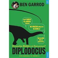 Diplodocus; Dinozorları Bildiğini mi Sanıyorsun?