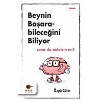 Beynin Başarabileceğini Biliyor