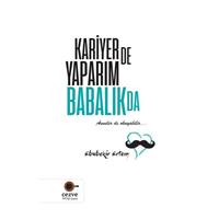 Kariyer'de Yaparım Babalık'da