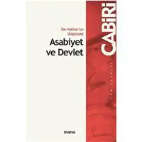 İbn Haldun'un Düşüncesi Asabiyet ve Devlet