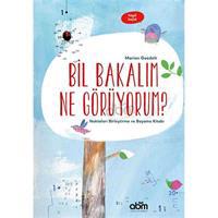 Bil Bakalım Ne Görüyorum? - Noktaları Birleştirme ve Boyama Kitabı