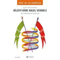 Bilim Toplumunda Bilgiyi Kime Nasıl Vermeli -Son İmparatora Öğütler