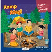 Kamp Ateşi - Dışarıda Ateş Güvenliği - Nasıl Güvende Olunur