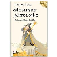 Bitmeyen Mitoloji - 2