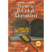 Annemin Pofuduk Ekmekleri