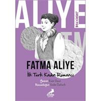 Ben Kimim? - İlk Türk Kadın Romancı Fatma Aliye