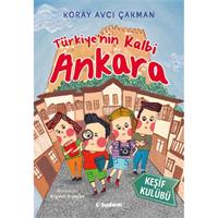 Türkiye'nin Kalbi Ankara - Keşif Kulübü