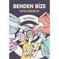 Benden Bize - ''Kafası Karışıklar''