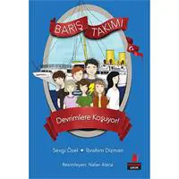 Barış Takımı 4 - Devrimlere Koşuyor!