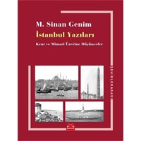 İstanbul Yazıları - Kent ve Mimari Üzerine Düşünceler