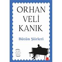 Bütün Şiirleri - İlk Defa Kitaplaşan Şiirlerle