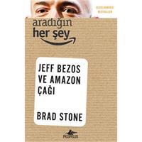 Aradığın Her Şey: Jeff Bezos ve Amazon Çağı