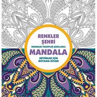 Renkler Şehri - Mandala (Büyükler İçin Boyama)