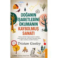 Doğanın İşaretlerini Okumanın Kaybolmuş Sanatı