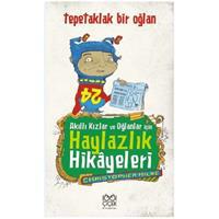 Akıllı Kızlar ve Oğlanlar İçin Haylazlık Hikayeleri