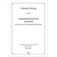 Herodotos'un Aynası  Öteki Tasavvuru Üzerine Bir Deneme