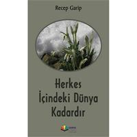 Herkes İçindeki Dünya Kadardır