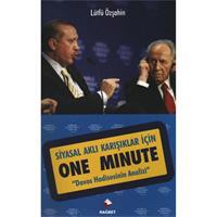 Siyasal Aklı Karışıklar İçin One Minute  "Davos Hadisesinin Analizi"