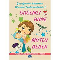 Sağlıklı Anne Mutlu Bebek