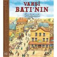 Vahşi Batı'nın Öyküsü