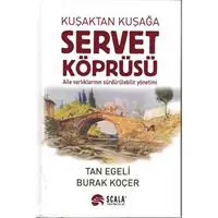Kuşaktan Kuşağa Servet Köprüsü