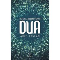 Ruhun ve Bedenin Şifası Dua