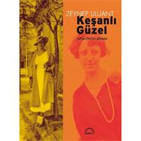 Keşanlı Güzel: Safiye Erol'un Şanında