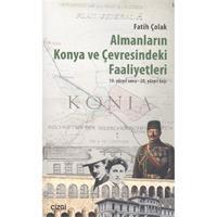 Almanların Konya Ve Çevresindeki Faaliyetleri
