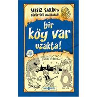 Sessiz Sakin'in Gürültülü Maceraları 07 - Bir Köy Var Uzakta! (Ciltli)