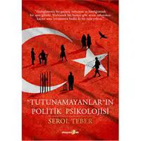 "Tutunamayanlar"ın Politik Psikolojisi