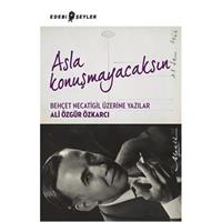 Asla Konuşmayacaksın