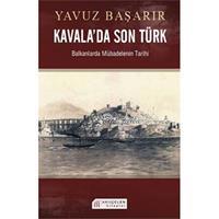 Kavala'da Son Türk  Balkanlarda Mübadelenin Tarihi