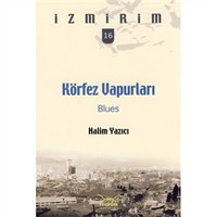 Körfez Vapurları: Blues / İzmirim -16
