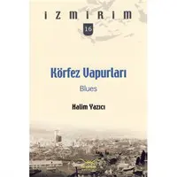 Körfez Vapurları: Blues / İzmirim -16