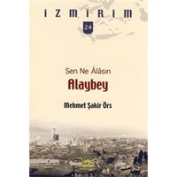 Sen Ne Alasın Alaybey / İzmirim - 24