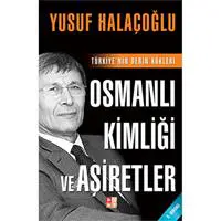 Osmanlı Kimliği ve Aşiretler