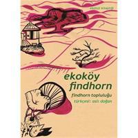 Ekoköy Findhorn Findhorn Topluluğu