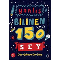 Yanlış Bilinen 150 Şey