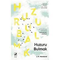 Huzuru Bulmak
