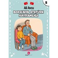 Bora'nın Atatürk Hayranlığı