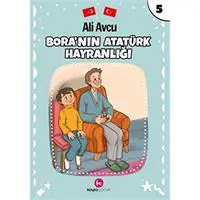 Bora'nın Atatürk Hayranlığı