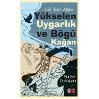 Gök Yeleli Atlılar –  Yükselen Uygarlık ve Bögü Kağan
