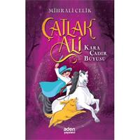 Çatlak Ali Kara Çadır Büyüsü